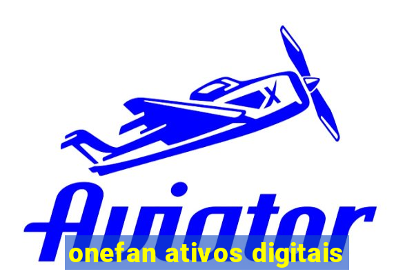 onefan ativos digitais